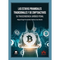 Las estafas piramidales tradicionales y de criptoactivos: su trascendencia jurídico penal