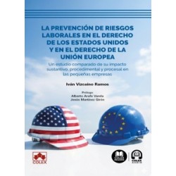 La prevención de riesgos laborales en el derecho de los Estados Unidos y en el derecho de la...