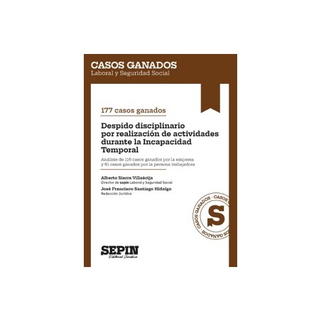 177 casos ganados. Despido disciplinario por realización de actividades durante la Incapacidad Temporal