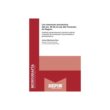Los intereses moratorios del art. 20 de la Ley del Contrato de Seguro