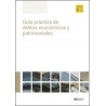 Guía práctica de delitos económicos y patrimoniales (Papel + Ebook)