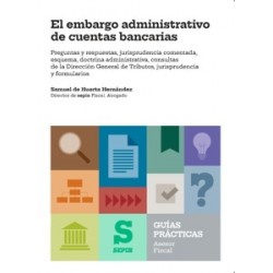 Guía práctica. El embargo administrativo de cuentas bancarias