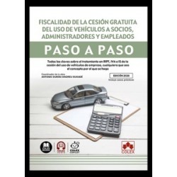 Fiscalidad de la cesión gratuita del uso de vehículos a socios, administradores y empleados. Paso...