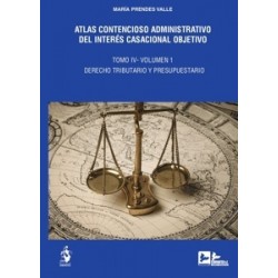 Atlas contencioso administrativo del interés casacional objetivo. Tomo IV. Dos volúmenes 'Derecho...