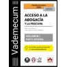 Vademecum Acceso a la Abogacía y a la Procura. Volumen I. Parte General