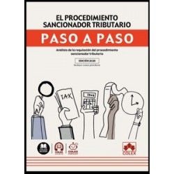 El procedimiento sancionador tributario. Paso a paso 'Análisis de la regulación del procedimiento...