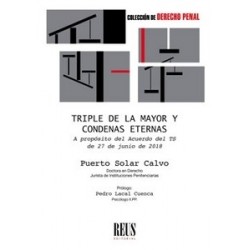 Triple de la Mayor y Condenas Eternas 'A Propósito del Acuerdo del Tribunal Supremo de 27 de...