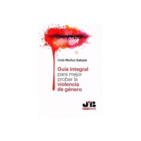 Guía Integral para Mejor Probar la Violencia de Género