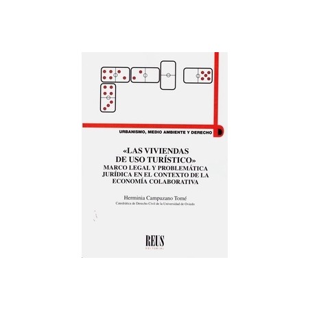 Las Viviendas de Uso Turístico 'Marco Legal y Problemática Jurídica en el Contexto de la Economía Colaborativa'