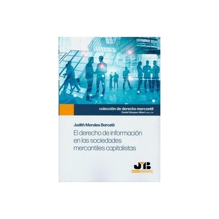 El Derecho de Información en las Sociedades Mercantiles Capitalistas