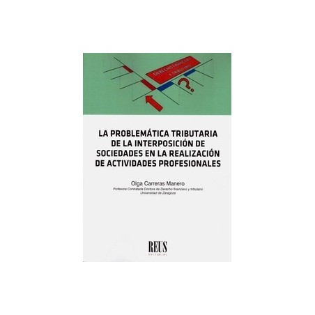 La Problemática Tributaria de la Interposición de Sociedades en la Realización de Actividades Profesionales