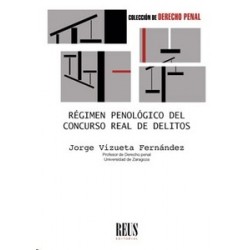 Régimen Penológico del Concurso Real de Delitos