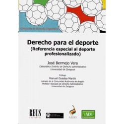 Derecho para el deporte (Referencia especial al deporte profesionalizado)