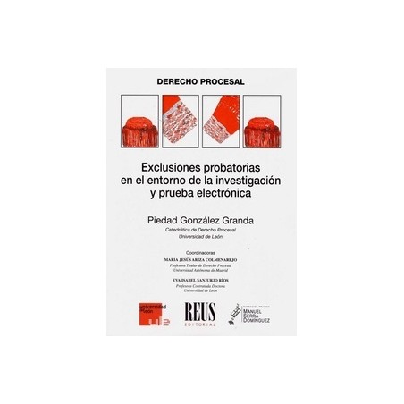 Exclusiones probatorias en el entorno de la investigación y prueba electrónica