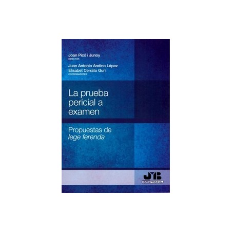 LA PRUEBA PERICIAL A EXAMEN