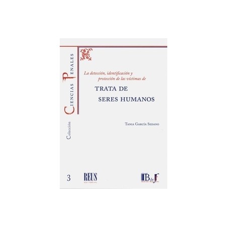 La Detección, Identificación y Protección de las Víctimas de Trata de Seres Humanos
