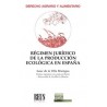 Régimen jurídico de la producción ecológica en España