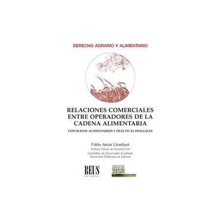Relaciones comerciales entre operadores de la cadena alimentaria 'Contratos alimentarios y prácticas desleales'