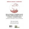 Relaciones comerciales entre operadores de la cadena alimentaria 'Contratos alimentarios y prácticas desleales'