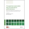 75 aspectos esenciales del procedimiento administrativo
