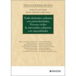 Tutela declarativa ordinaria con particularidades: Procesos civiles & mercantiles ordinarios con...