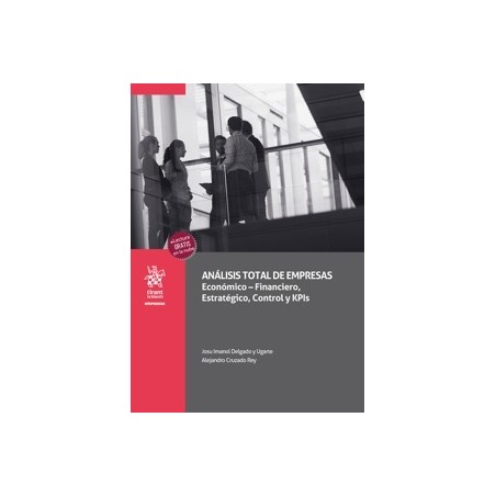 Análisis total de empresas. Económico-Financiero, Estratégico, Control y KPls