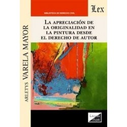 La apreciación de la originalidad en la pintura desde el Derecho de autor