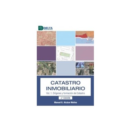 Catastro Inmobiliario Vol.1 'Orígenes y Formación del Catastro'