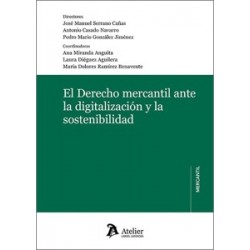 El Derecho Mercantil ante la Digitalización y la Sostinibilidad