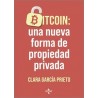 Bitcoin: una Nueva Forma de Propiedad Privada