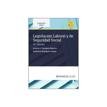 LEGISLACION LABORAL Y DE SEGURIDAD SOCIAL 33ª ED 2025 (Papel + Ebook)