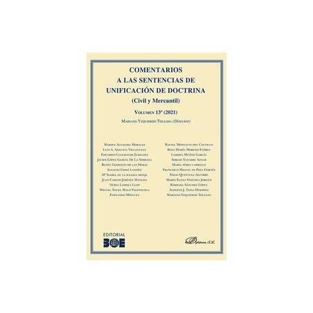 Comentarios a las Sentencias de unificación de doctrina (Civil y Mercantil) Volumen 13. 2021