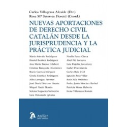 Nuevas Aportaciones de Derecho Civil Catalán desde la Jurisprudencia y la Práctica Judicial