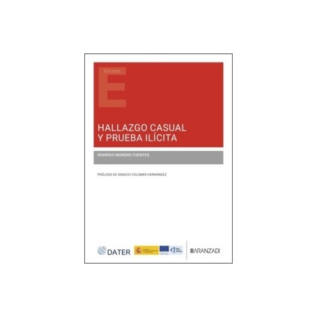 Hallazgo Casual y Prueba Ilícita