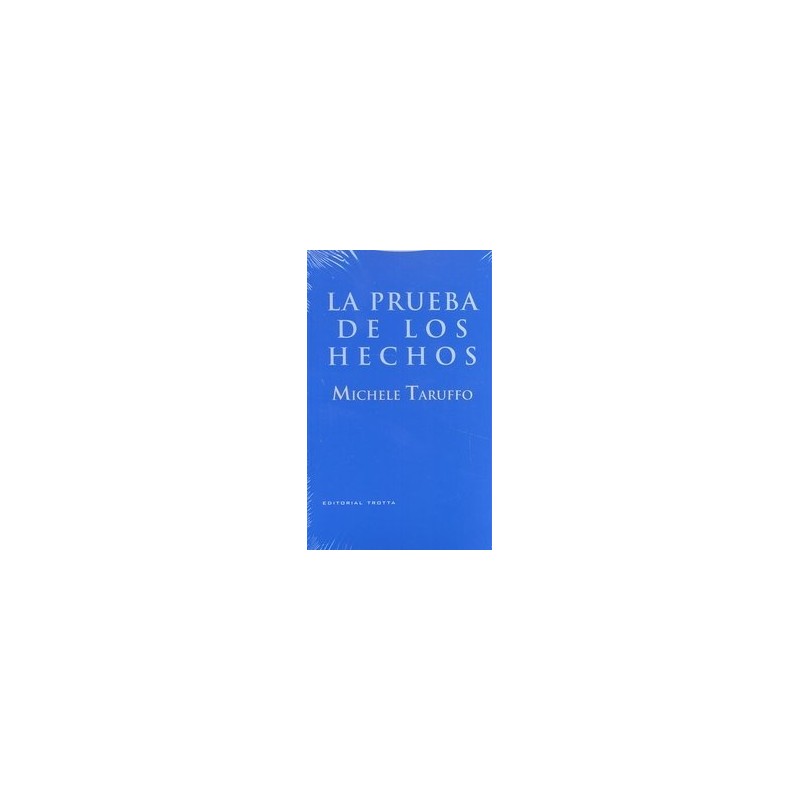La prueba de los hechos