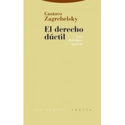 El Derecho Dúctil 'Ley, Derechos, Justicia'