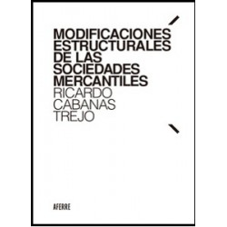 Modificaciones estructurales de las sociedades mercantiles