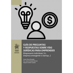 Guía de Preguntas y Respuestas sobre Vías Jurídicas para Emprender 'Empresario Individual S. L....