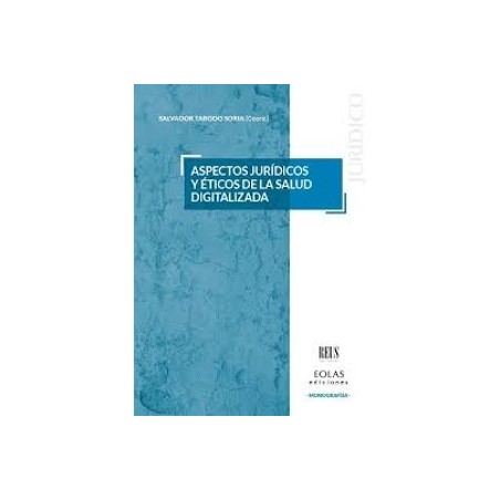 Aspectos jurídicos y éticos de la salud digitalizada