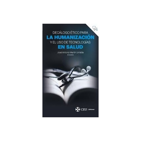 Decálogo ético para la humanización y el uso de tecnologías en salud
