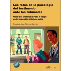 Los Retos de la Psicología del Testimonio ante los Tribunales 'Análisis de la Credibilidad del...