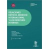 Relaciones Entre el Derecho Internacional y los Derechos Internos