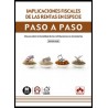 Implicaciones Fiscales de las Rentas en Especie. Paso a Paso 'Claves sobre la Fiscalidad de las Retribuciones no Monetarias'