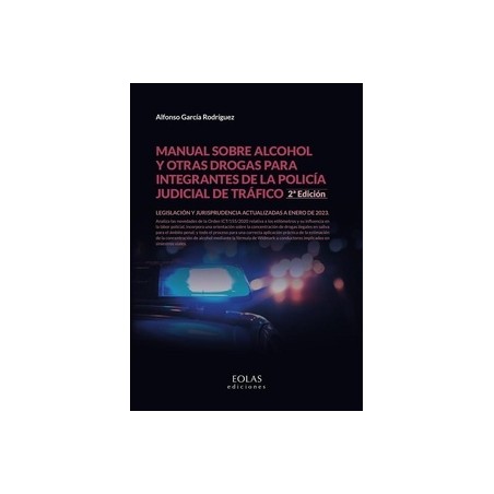 Manual sobre alcohol y otras drogas para integrantes de la policía judicial de tráfico
