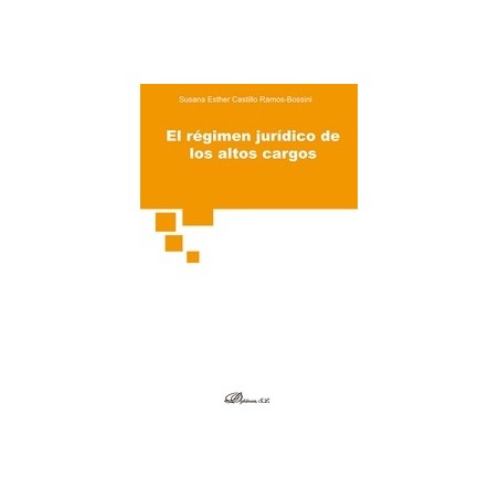 El régimen jurídico de los altos cargos