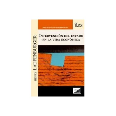 Intervencion del Estado en la Vida Economica