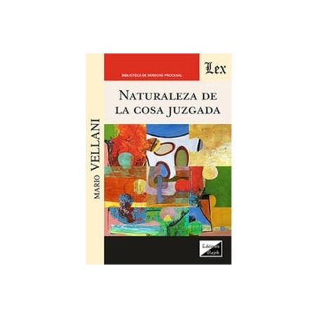 Naturaleza de la Cosa Juzgada