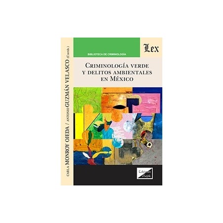 Criminología verde y delitos ambientales en México