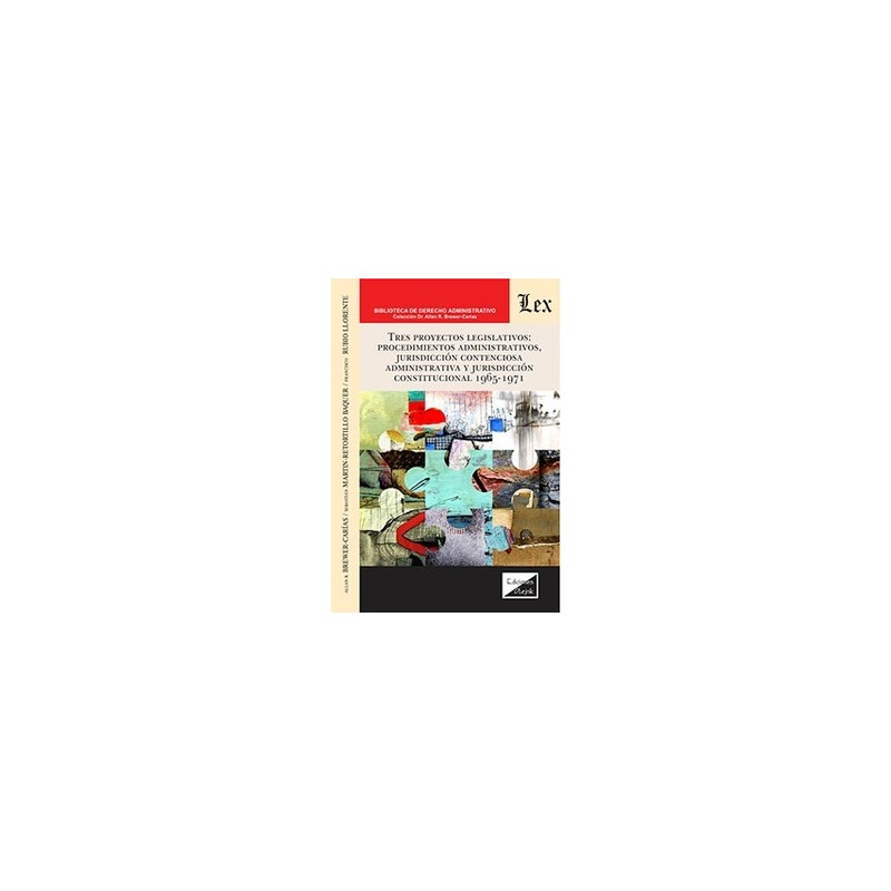 Tres proyectos legislativos 'procedimientos administrativos, jurisdicción contenciosa-administrativa y jurisdicción constitucio