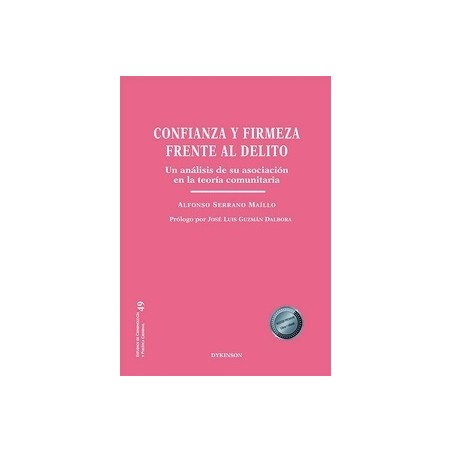 Confianza y firmeza frente al delito 'Un análisis de su asociación en la teoría comunitaria'